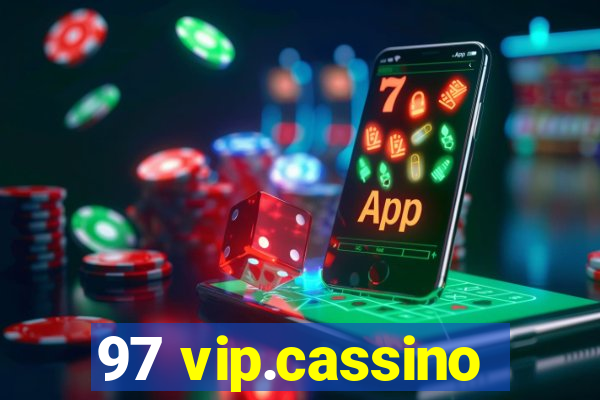 97 vip.cassino